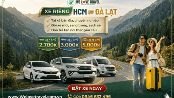 Dịch vụ thuê xe riêng từ HCM đi Đà Lạt giá rẻ - We Love Travel.